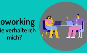 Coworking: Wie verhalte ich mich im Workspace?